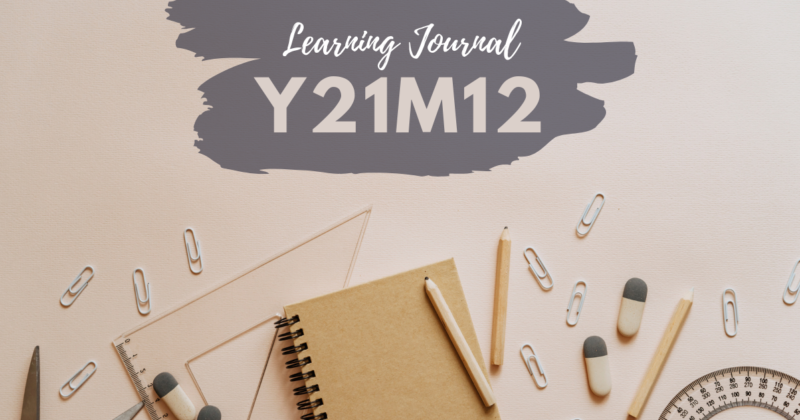 Learning Journal - 2021 December